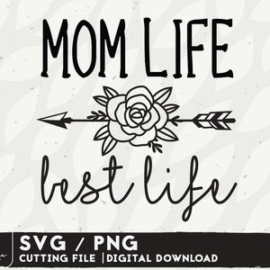 Mom Life Best Life SVG Design - Mom Life Svg Fichiers pour Cricut - Mama Shirt Svg - Maman SVG - Téléchargement numérique
