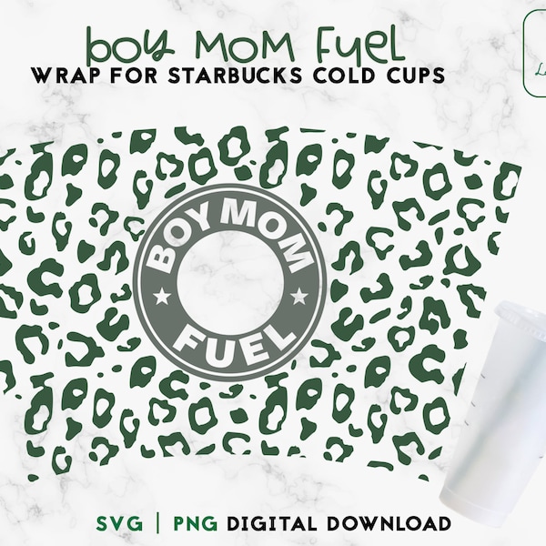 Boy Mom Fuel 24oz Venti Cold Cup Svg, Mom Life Cold Cup SVG, Leopard Print Svg Animal Print Svg 24oz Venti Cold Cup, Digital Download