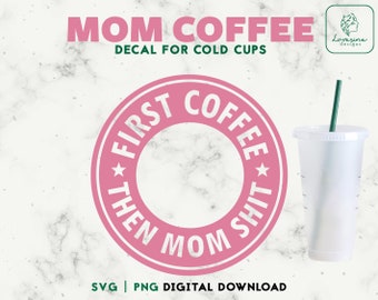 Tazza da caffè per mamma SVG, adesivo per il primo caffè (download digitale)