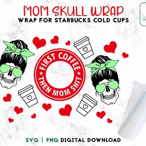Messy Bun Skull 24oz Venti Cold Cup SVG - Mom Life Cold Cup - First Coffee Mom SVG - Messy bun skull Svg Plotterdatei Digital Download