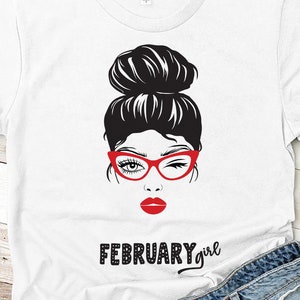 February Girl SVG Design - Boss Girl Svg Files For Cricut - Woman With Glasses Svg - Born in February SVG - Descarga digital