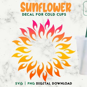 Sunflower 24oz Venti Cold Cup SVG, Sun SVG Cold Cup, Personalized Cup for 24oz Venti Cold Cups, Sunflower Svg PNG Cut File Digital Download