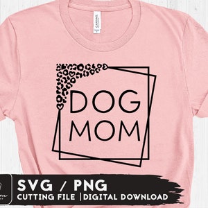 Dog Mom SVG, Leopard Dog Mom svg, Dog Lover Svg, Dog Mama SVG, Pet Svg, Dog Mom shirt svg png sublimation - Téléchargement numérique