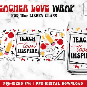 Teach Love Inspire Libbey glass svg, Teacher Life 16oz Glass can svg, Back to School SVG Teacher Fuel Can glass wrap - Digital Download