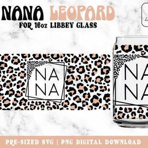 Leopard Nana Libbey glas svg, Nana Square svg 16oz Glas blik svg, Cheetah Nana Svg glas blik, Leopard Print Can glas wrap, Moederdag svg