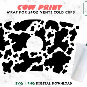 Cow Print 24oz Venti Cold Cup Svg - Animal Print Cold Cup SVG - Cow Print Full Wrap For Cups - Cow Spots SVG Digital Download