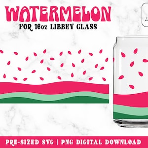 Watermelon SVG Libbey glass, Summer 16oz Glass can Cut file, Glass can SVG, One In A Melon Svg beer glass svg, Fruits svg, Digital Download