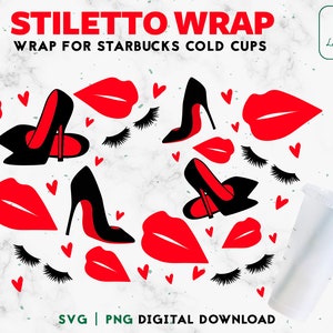 Full Wrap SVG Lashes and Lips 24oz Venti Cold Cup SVG, Red Stiletto Heels Cold Cup - Valentines Venti 24oz Digital Download