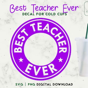 Best Teacher Ever 24oz Venti Cold Cup Svg, Teacher Fuel Cold Cup SVG, Teach Love Inspire Personalized 24oz Venti Cold Cups Digital Download