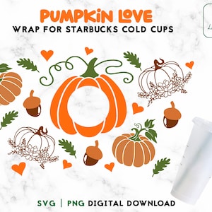 Pumpkin SVG Starbucks Cup Svg - Fall Pumpkin Life Starbucks Cold Cup SVG - Thanksgiving SVG Full Wrap Starbucks Cup - Digital Download