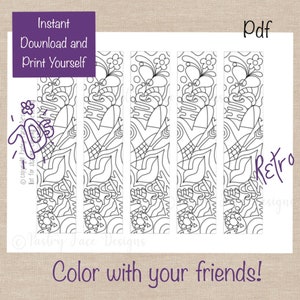 May include: A printable PDF featuring six retro-style coloring bookmarks with intricate floral and abstract designs. The bookmarks are outlined in black and white, ready to be colored. Text includes "Instant Download and Print Yourself" and "Color with your friends!"