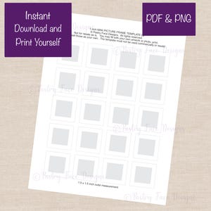 May include: Printable 1 inch mini picture frame template. The template is for personal use only and includes 18 frames. The frames are 1.5 inches by 1.5 inches.