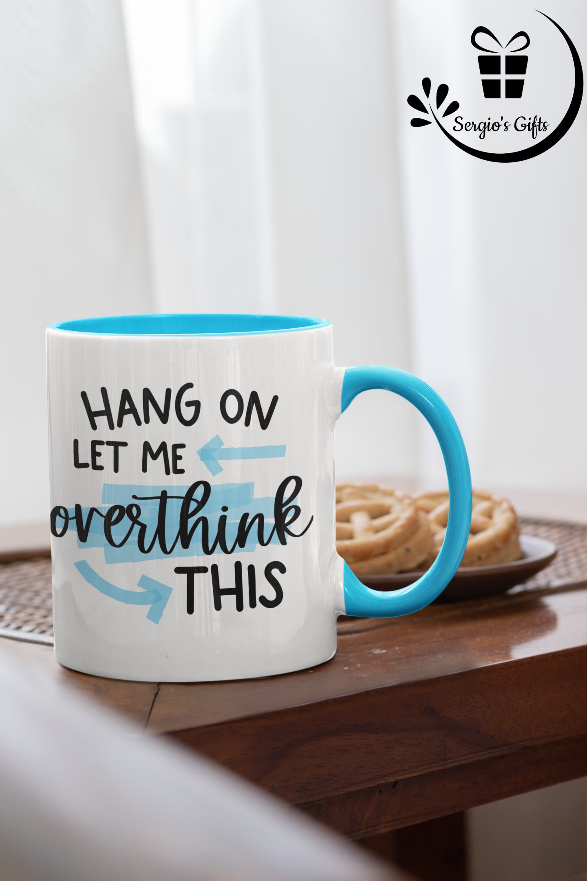 Hang on let me overthink THIS Mug