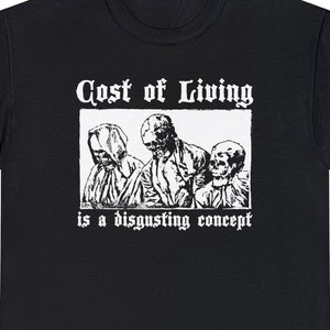 Cost of Living Anticapitalism/Inflation Leftist Unisex Shirt