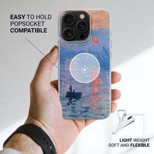 May include: A smartphone case featuring a reproduction of Claude Monet's Impression, Sunrise painting. The case has a circular magnetic ring in the center, with text stating EASY TO HOLD POPSOCKET COMPATIBLE and LIGHT WEIGHT SOFT AND FLEXIBLE.