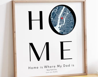 Father’s Day Gift for Dad | Personalized Map Print | Home Is Where My Dad Is Map | Custom Family Location Gift | Birthday Gift for Father