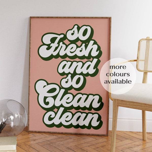 So Fresh And So Clean Clean, Retro Wall Art, 70s Art Print, Funky Wall Art, Aesthetic Poster, Wall Prints Trendy, Groovy Wall Art