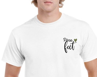 Tee-shirt Homme Personnalisé - Père fect - T-shirt fête des père, anniversaire