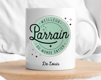 Mug - Texte à personnaliser - Cadeaux personnalisés | Parrain - Tasse personnalisée - Meilleur parrain du monde entier - Baptême