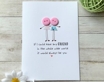 If I Could Have Any Friend Card