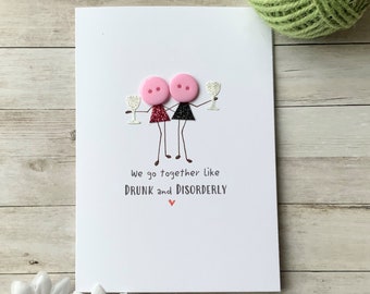 Drunk and Disorderly Friend Card