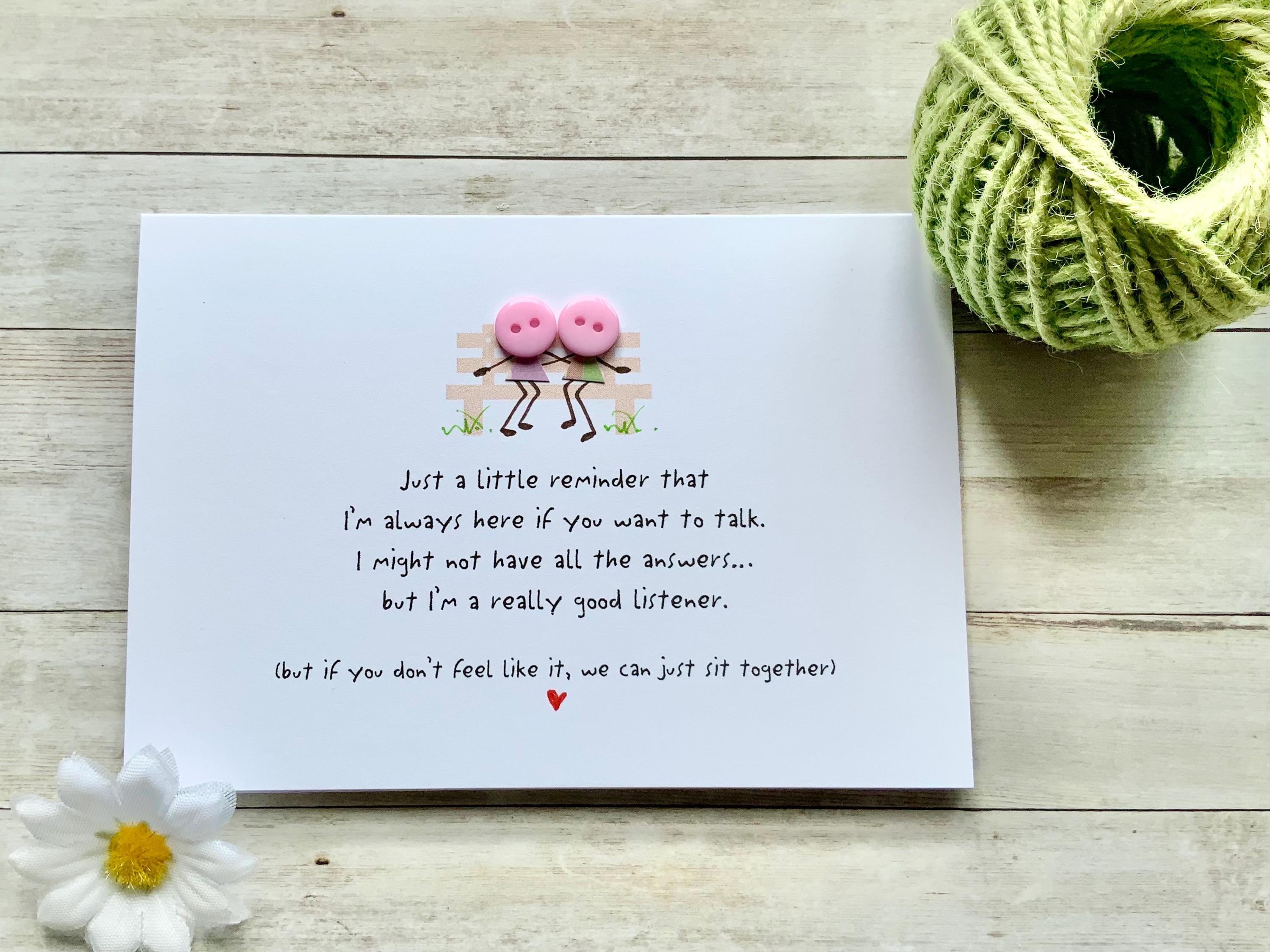 Just A Little Reminder Card, Tough Times Card, Supportive Friend, If You Want To Talk, Colleague Card, Best Friends, I'm Here If You Need Me