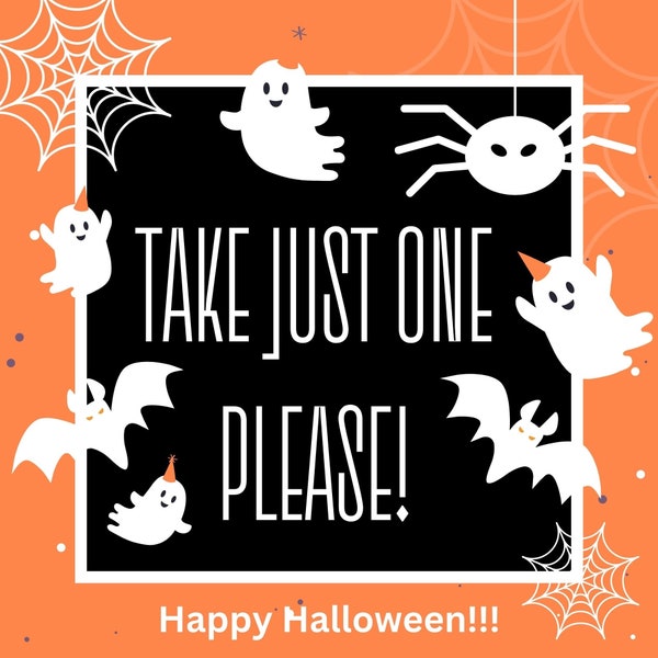 Halloween Sign Printable - Take Just One - Take Only One - Halloween Candy Sign