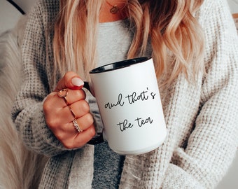 And Thats The Tea Accent Handle Coffee Cup Spill The Tea Mug Gossip Lover Gift Whats The Tea