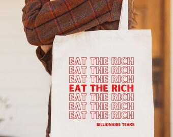Eat The Rich Canvas Tote Bag, Billionaire Tears, Vintage Thank You Have A Nice Day Bag, Anti-Capitalist, Social Activism, Anti Establishment