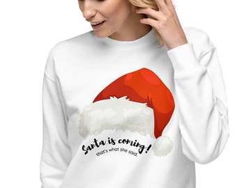 That's What She Said Sweatshirt | Funny Holiday Sweaters | Ugly Christmas Sweatshirt | Unisex Funny Holiday Pullover
