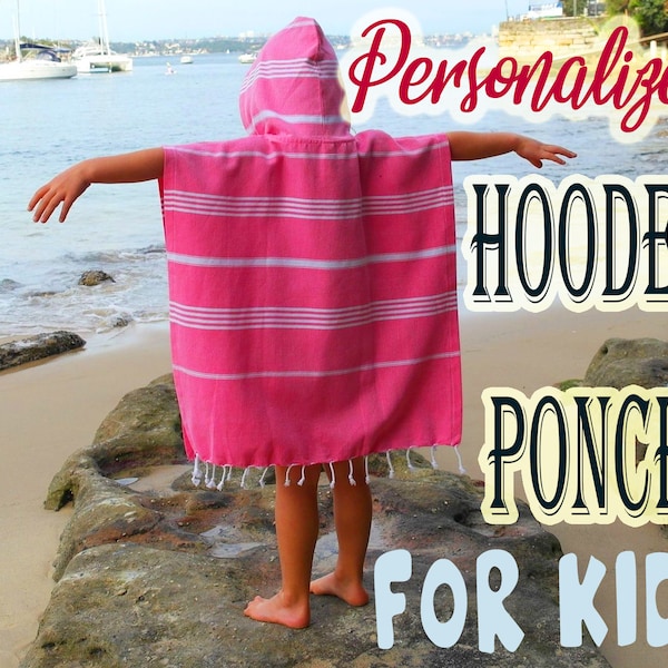 Custom Hooded PONCHO for Girls or Boys, Personalized Turkish Towel Beach Coverup,  Monogrammed Gifts for Kids, Custom Hooded Poncho for Kids