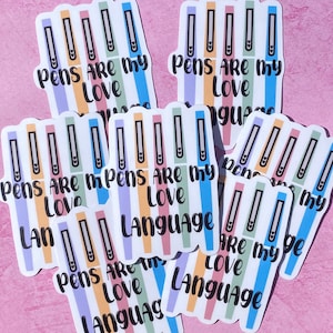Pens are my love language sticker, waterproof sticker, teacher sticker, flair pen stickers, teacher pens, water bottle sticker, pen stickers