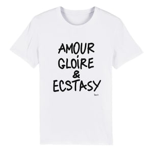 Love, Glory & Ecstasy Organic T-shirt (JP Malot Adagp)