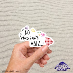 No Hawaii Mai Au Sticker - I'm From Hawaii Sticker - Hawaii Sticker - Hawaiian Islands Sticker - Sticker for Laptops - Sticker for Tumblers