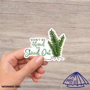 Don&#39;t Be Afraid to Stand Out - Kupukupu Sticker - Motivational Sticker - Hawaii Sticker - Sticker for Laptops - Sticker for Tumblers