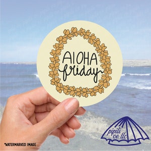 Aloha Friday Sticker - Lei Sticker - Flower Sticker - Friday - Hawaii Sticker - Sticker for Laptops - Sticker for Cups - Sticker for Tumbler