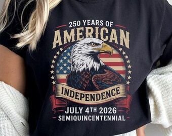 Camiseta 250 años de la Independencia de Estados Unidos, camiseta patriótica del Día de la Independencia, camiseta 250 años de la Libertad de Estados Unidos, regalo del 4 de julio, USA Apparel