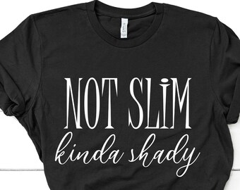 Camiseta de mujer sarcástica y un poco sospechosa (no delgada)