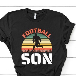 Football Son Shirt, Football Shirt, Football Shirt, Son Football Shirts, Football Son Gifts, Football Gifts, Son Gifts, Son Birthday Gift