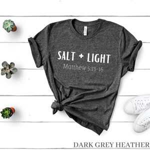Christian Shirts, Christian Shirts For Women, Salt and Light Tshirt, Christian Apparel, Christian Gifts, Gift for Christian Women