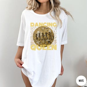 Dancing Queen-t-shirt, 70-tal, 80-tal, 90-tal, vintage-t-shirts, Boogie-t-shirt, Retro-t-shirt, Disco Queen-t-shirt, Födelsedagströja, Mors dag-present bild 3