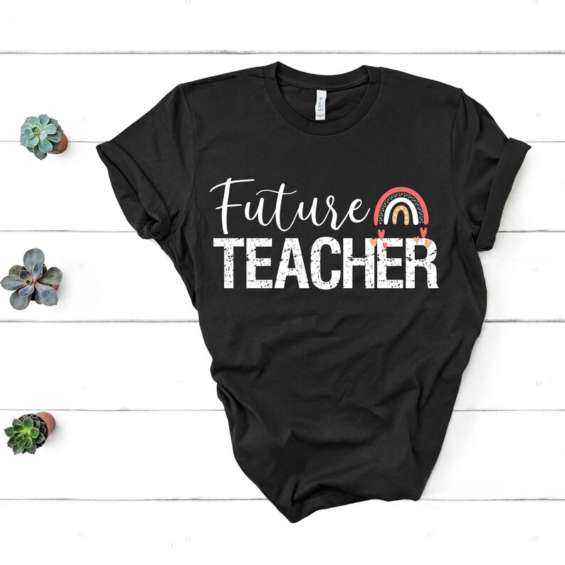 Teacher Student Gifts New Teacher Gift Teacher Graduation Gift Student Teacher Shirt Gifts for Student Teacher Future Teacher Shirt
