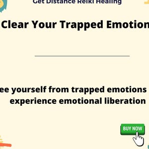 Peut inclure: Graphique crème avec le texte "Get Distance Reiki Healing" et "Clear Your Trapped Emotions". L'image comprend également le texte "Libérez-vous des émotions refoulées et vivez la libération émotionnelle". Un bouton vert "BUY NOW" est en bas.