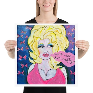 Dolly Art Print Love Butterfly Country Western Music Legend Tennessee Smoky Mountains Pop