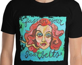 Margo Channing T Shirt Bette Davis All About Eve Fasten Your Seatbelts Marilyn Monroe Anne Baxter Harrington Now Voyager Baby Jane Hudson