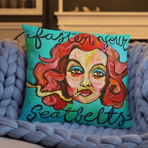 Margo Channing Pillow Bette Davis All About Eve Fasten Your Seatbelts Marilyn Monroe Anne Baxter Harrington Now Voyager Baby Jane Hudson