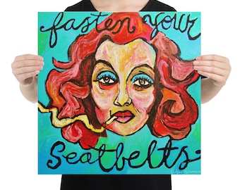 Margo Channing Art Print Bette Davis All About Eve Fasten Your Seatbelts Marilyn Monroe Anne Baxter Harrington Now Voyager Baby Jane Hudson