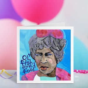 Geburtstagskarte Tante Esther LaWanda Page Fish Eyed Fool Sanford and Son Fred Redd Foxx Watch It Sucka Moms Mabley Jeffersons Good Times