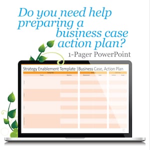 May include: A laptop computer screen displaying a business case action plan template. The template is divided into sections for strategy map, process, objectives, measurement, target, initiative, and budget. The text "Strategy Enablement Template | Business Case, Action Plan" is at the top of the template.