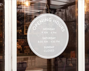Custom Vinyl Opening Times with Frost Circle Splash Decal Background / Circular Business Hours with Etch Effect Stickers / Shop Window
